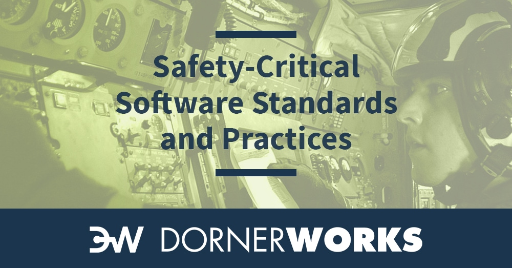 Safety-Critical Software Standards and Practices